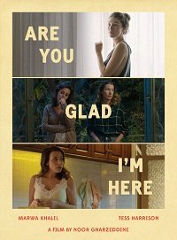 Фильм Ты рада, что я здесь? (2018)