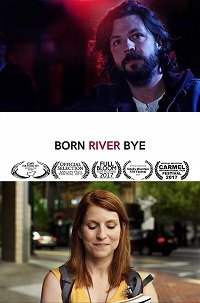 Фильм Рожденный у реки (2017)