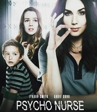Фильм Сумасшедшая сиделка (2019)