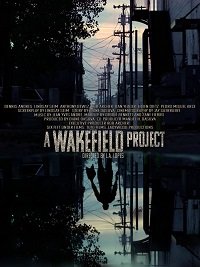 Фильм Проект Вейкфилд (2019)