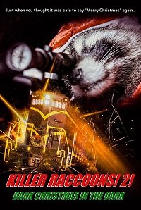 Фильм Еноты-убийцы 2: Мрачное рождество во мраке (2019)