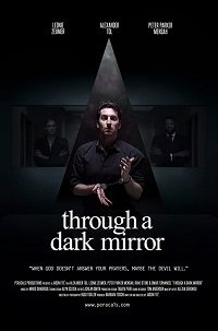 Фильм Сквозь тёмное зеркало (2019)