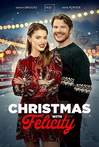 Фильм Рождество с Фелисити (2021)