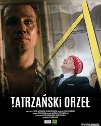 Фильм Марусаж. Татранский орёл (2022)