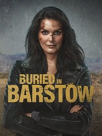 Фильм Похороненные в Барстоу (2022)