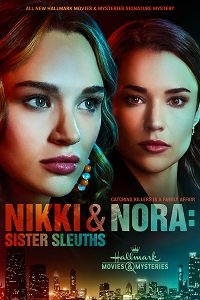 Фильм Никки и Нора: Сёстры-сыщики (2022)