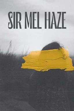 Фильм Сир Мэл Хэйз (2022)