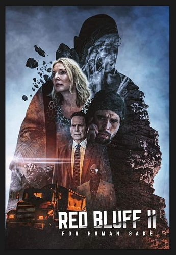 Постер Ред-Блафф 2: Всё ради людей (2022) Ред-Блафф 2: Всё ради людей (2022)