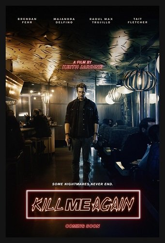 Фильм Убей меня еще раз (2025)