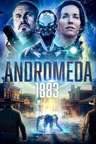 Фильм Андромеда: 1883 (2024)