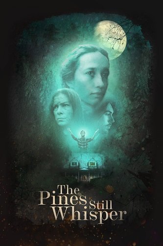 Фильм Сосны всё ещё шепчут (2025)